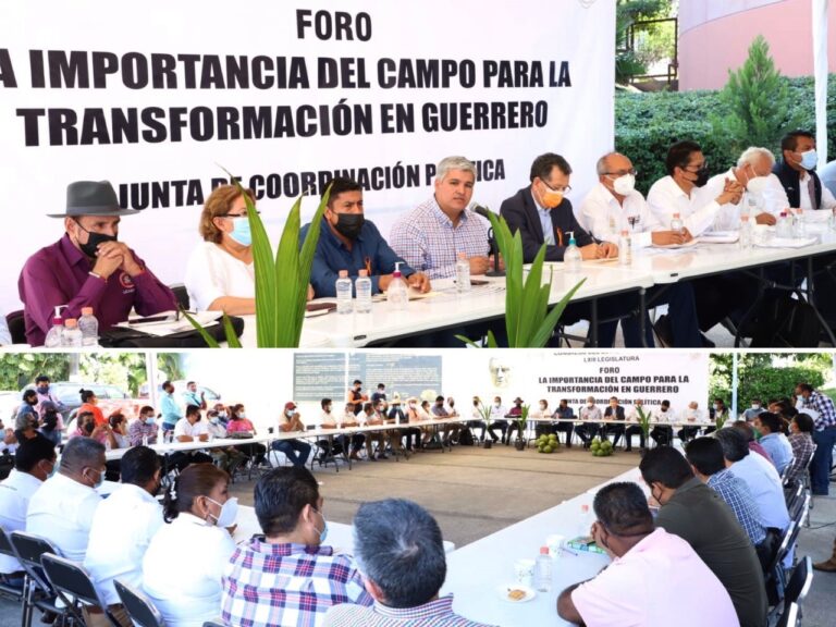 DESARROLLAN EN EL CONGRESO FORO SOBRE “LA IMPORTANCIA DEL CAMPO PARA LA TRANSFORMACIÓN DE GUERRERO”