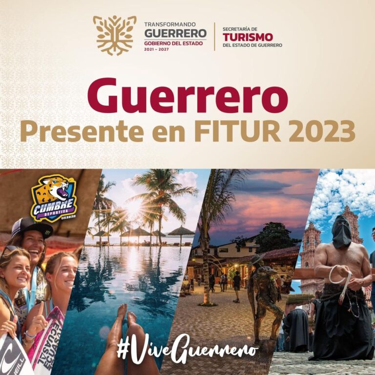 GUERRERO OFERTARÁ SUS DESTINOS TURÍSTICOS EN LA FITUR ESPAÑA 2023