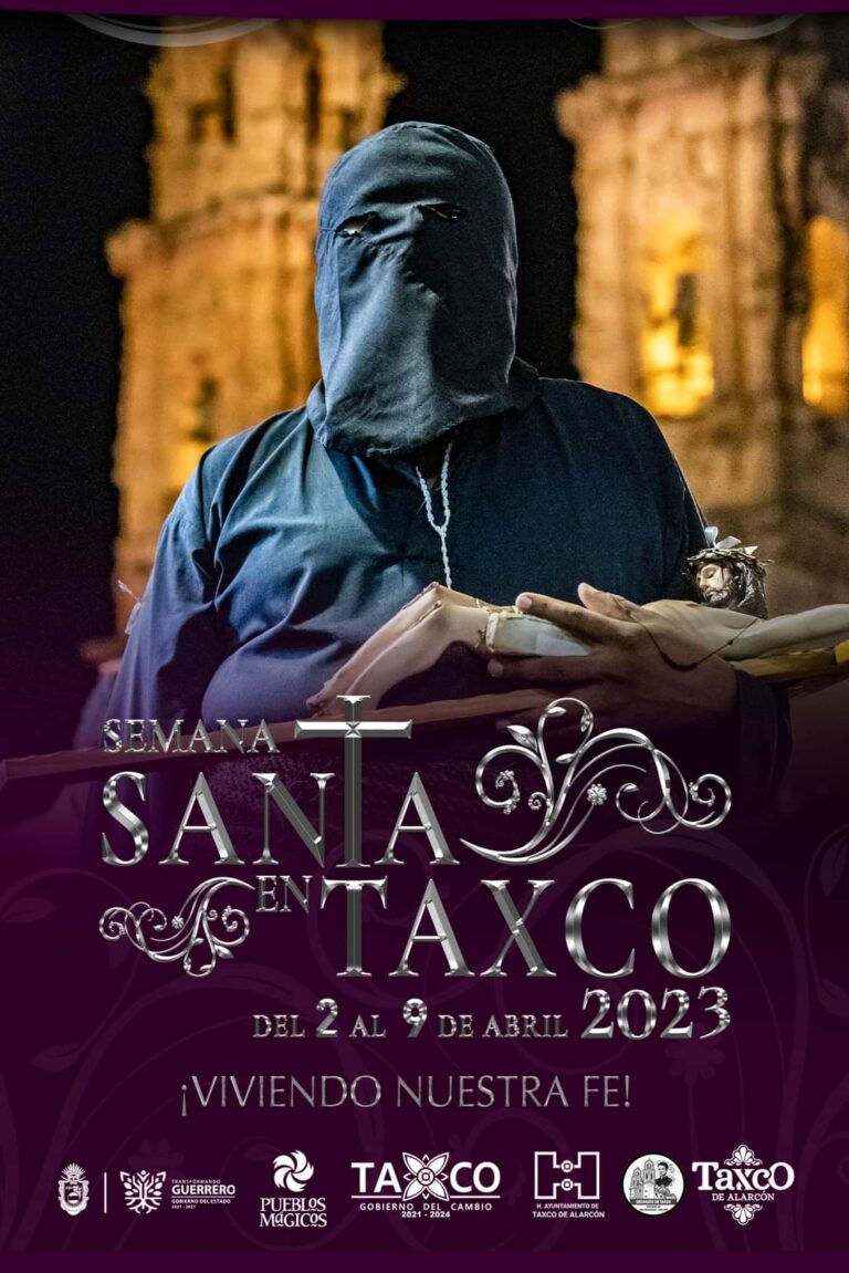 Semana Santa en Taxco 2023 ¡SE VIVE MÁS QUE NÚNCA