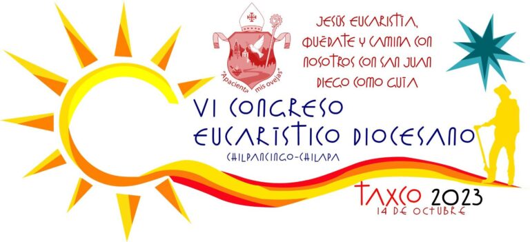 Taxco será sede del VI Congreso Eucarístico Diocesano