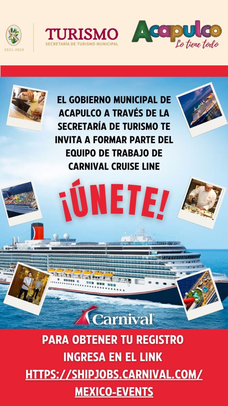 Informa Gobierno de Acapulco sobre la apertura para registros de empleo temporal en Carnival Corporation