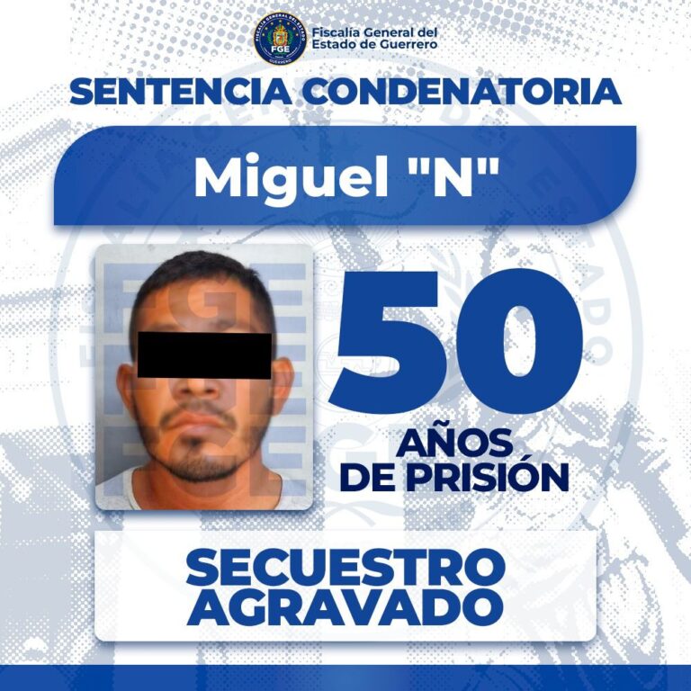 Obtiene FGE Guerrero sentencia de 50 años de prisión por secuestro agravado en Acapulco